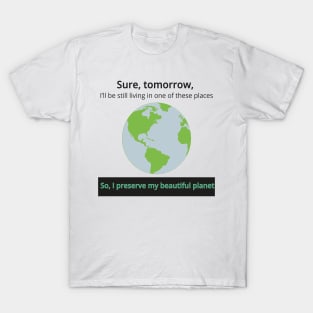 Still on earth T-Shirt